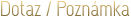 Dotaz / Poznámka